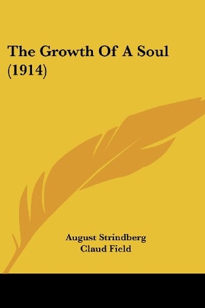 Strindberg, August. The Growth Of A Soul (1914). Kessinger Publishing, LLC, 2009.
