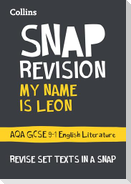 My Name is Leon AQA GCSE 9-1 English Literature Text Guide