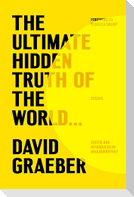 The Ultimate Hidden Truth of the World . . .