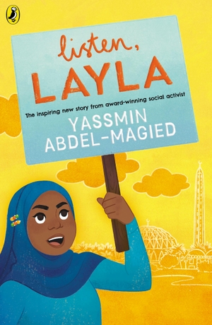 Abdel-Magied, Yassmin. Listen, Layla. Penguin Random House Children's UK, 2021.