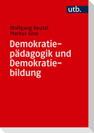 Demokratiepädagogik und Demokratiebildung