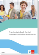 Trainingsheft Abschlussprüfung Englisch mit Audio-CD. Qualifizierender Abschluss der Mittelschule Bayern