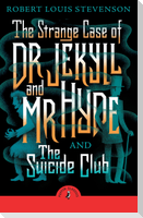 The Strange Case of Dr Jekyll And Mr Hyde & the Suicide Club