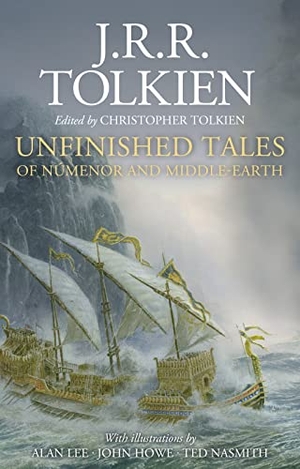Tolkien, J R R / Alan Lee. Unfinished Tales Illustrated Edition. HarperCollins, 2020.