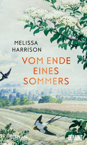Harrison, Melissa. Vom Ende eines Sommers - Roman. DuMont Buchverlag GmbH, 2021.