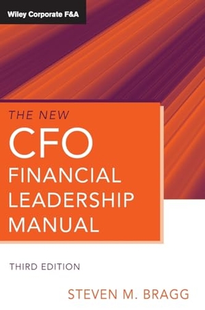 Bragg, Steven M. The New CFO Financial Leadership Manual. John Wiley & Sons, 2010.