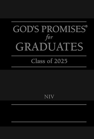 Countryman, Jack. God's Promises for Graduates: Class of 2025 - Black NIV - New International Version - The Perfect Christian Graduation Gifts to Celebrate Your Grad. Thomas Nelson, 2025.