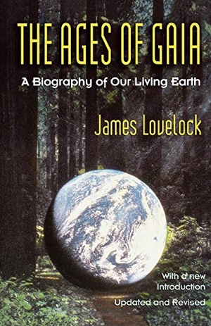 Lovelock, James / J. E. Lovelock. Ages of Gaia - A Biography of Our Living Earth. W. W. Norton & Company, 1995.