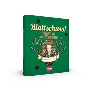 Drews, Gerald. Blattschuss! - Das Buch der Jägerwitze. Regionalia Verlag, 2016.