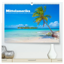 Mittelamerika - Traumhafte Landschaften zwischen Karibik und Pazifik (hochwertiger Premium Wandkalender 2025 DIN A2 quer), Kunstdruck in Hochglanz
