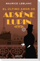 El Último Amor de Arséne Lupin/ The Last Love of Arsene Lupin