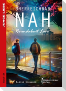 Unerreichbar nah