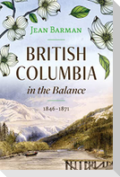 British Columbia in the Balance