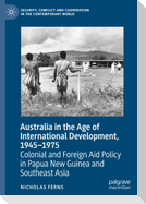 Australia in the Age of International Development, 1945¿1975