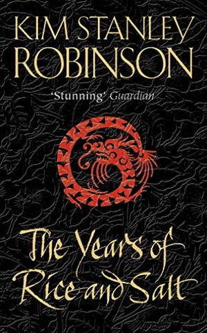 Robinson, Kim Stanley. The Years of Rice and Salt. HarperCollins, 2003.