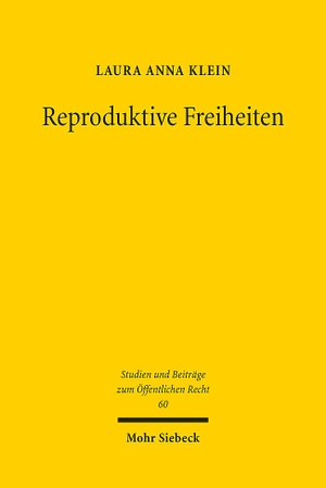 Klein, Laura Anna. Reproduktive Freiheiten. Mohr Siebeck GmbH & Co. K, 2023.