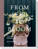 From Seed to Bloom