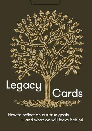 The School Of Life. Legacy Cards - How to reflect on our true goals - and what we will leave behind. The School of Life, 2026.
