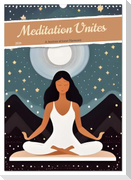 Meditation Unites (Wall Calendar 2025 DIN A3 portrait), CALVENDO 12 Month Wall Calendar