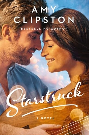 Clipston, Amy. Starstruck - A Small-Town Girl, a Rockstar, and a Love Story That Will Strike a Chord in Your Heart. Thomas Nelson, 2023.