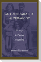 Auto/biography & Pedagogy