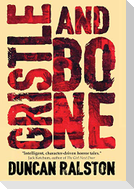 Gristle and Bone