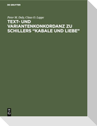 Text- und Variantenkonkordanz zu Schillers ¿Kabale und Liebe¿