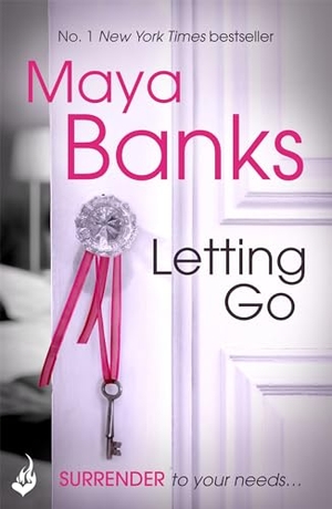 Banks, Maya. Letting Go: Surrender Trilogy Book 1. Headline Publishing Group, 2014.