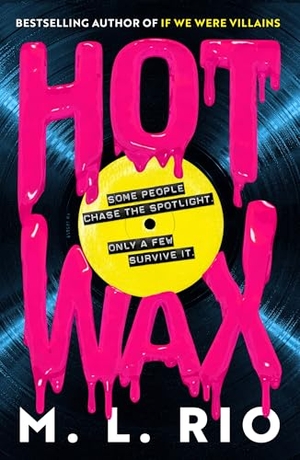 Rio, M. L.. HOT WAX. Headline, 2026.