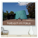 Fellbach im Fokus (hochwertiger Premium Wandkalender 2025 DIN A2 quer), Kunstdruck in Hochglanz