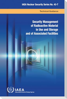 Security Management of Radioactive Material in Use and Storage and of Associated Facilities (French Edition)
