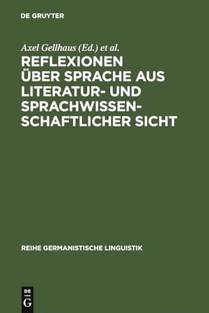 Sitta, Horst / Axel Gellhaus (Hrsg.). Reflexionen über Sprache aus literatur- und sprachwissenschaftlicher Sicht. De Gruyter, 2000.