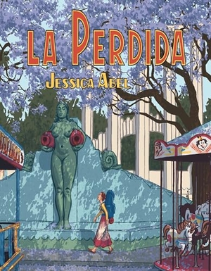 Abel, Jessica. La Perdida. Knopf Doubleday Publishing Group, 2008.
