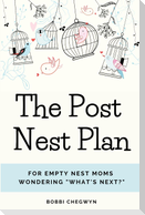 The Post Nest Plan