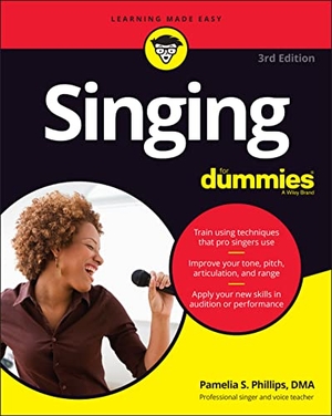 Phillips, Pamelia S.. Singing For Dummies. John Wiley & Sons Inc, 2021.
