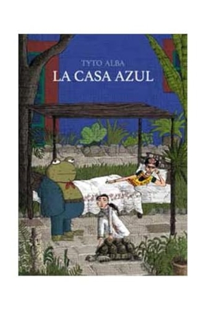 Alba, Tyto. La casa azul. Astiberri Ediciones, 2014.