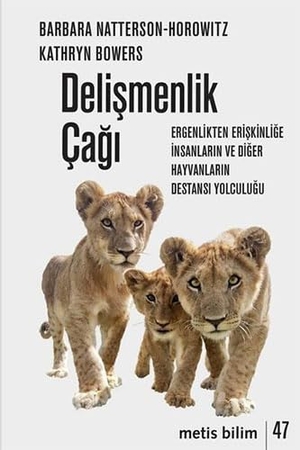 Natterson-Horowitz, Barbara / Kathryn Bowers. Delismenlik Cagi. Metis Yayincilik, 2021.