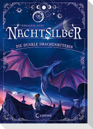 Nachtsilber (Band 1) - Die Dunkle Drachenhüterin