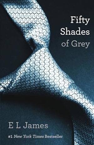 James, E L. Fifty Shades of Grey - Book One of the Fifty Shades Trilogy. Sourcebooks, 2012.