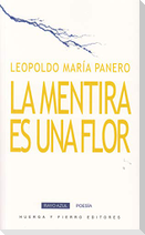 La mentira es una flor