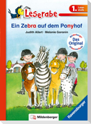 Ein Zebra auf dem Ponyhof - Leserabe 1. Klasse - Erstlesebuch für Kinder ab 6 Jahren