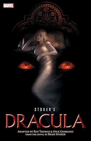 Thomas, Roy. Stoker's Dracula. Marvel Comics, 2024.