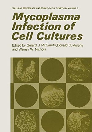 McGarrity, G. (Hrsg.). Mycoplasma Infection of Cell Cultures. Springer US, 2012.