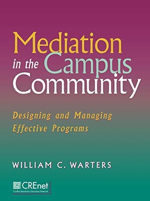 Warters. Mediation in the Campus Community. John Wiley & Sons, 1999.