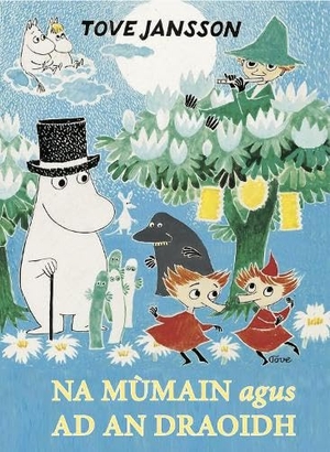 Jansson, Tove. Na Mumain agus Ad an Draoidh. Selkies House Limited, 2026.