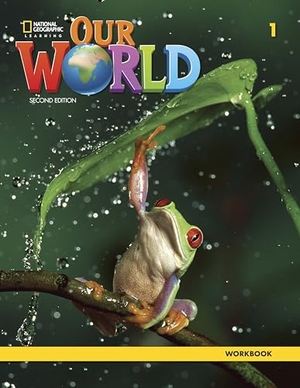 Pinkley, Diane / Gabrielle Pritchard. Our World 1: Workbook. Cengage Learning, 2019.