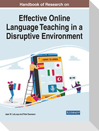 Handbook of Research on Effective Online Language Teaching in a Disruptive Environment