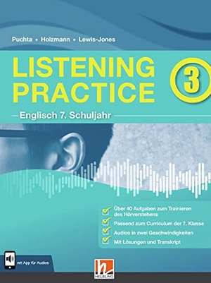Puchta, Herbert / Holzmann, Christian et al. Listening Practice 3. Heft inkl. HELBLING Media App - Englisch Klasse 7. Ausgabe Deutschland. Helbling Verlag GmbH, 2021.