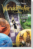 Wundermaker. Il segreto di Morrigan Crow. Nevermoor. Vol. 2