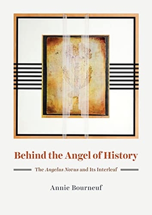Bourneuf, Annie. Behind the Angel of History - The Angelus Novus and Its Interleaf. University of Chicago Press, 2022.